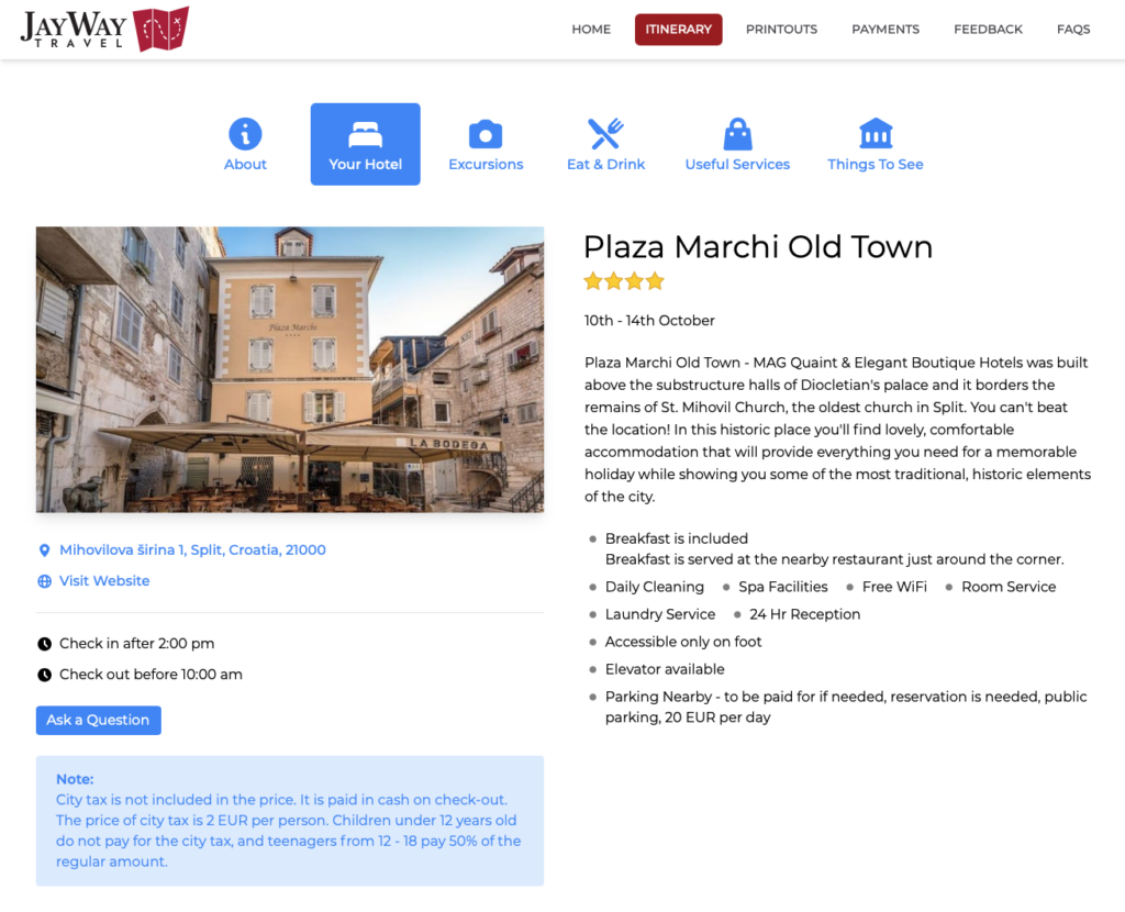 Here you'll find info on where you're staying, dates of your stay, the hotel's facilities, and the room type you've booked. Before your stay there's a button to ‘Ask a Question’, and after your stay there is completed it changes to ‘Leave Feedback’, so you can let us know how you liked it.